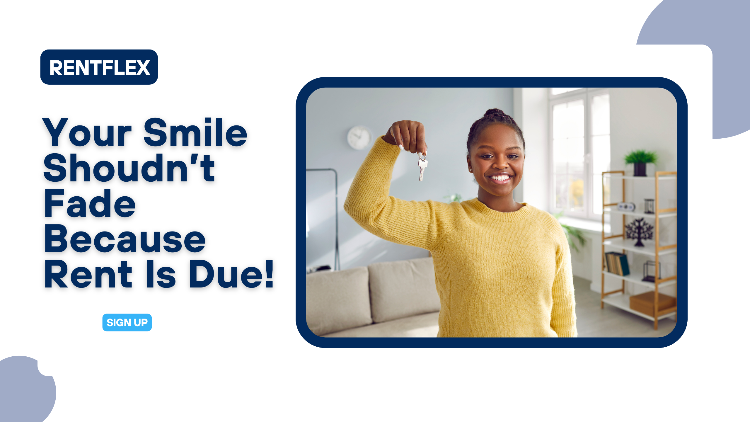RentFlex - Your Smile Shouldnt Fade Because Rent Is Due